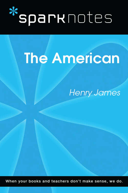 Book cover of The American (SparkNotes Literature Guide Series)