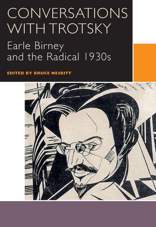 Book cover of Conversations with Trotsky: Earle Birney and the Radical 1930s (Canadian Literature Collection)