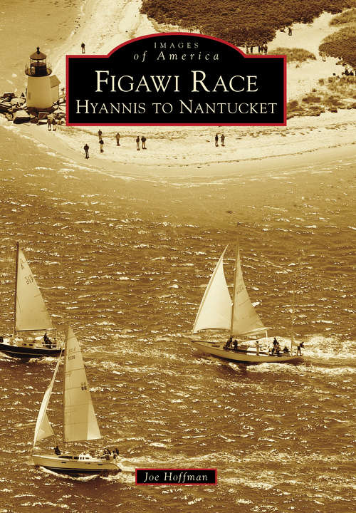 Book cover of Figawi Race: Hyannis to Nantucket