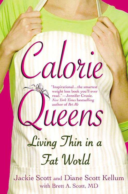Calorie Queens: Living Thin In A Fat World