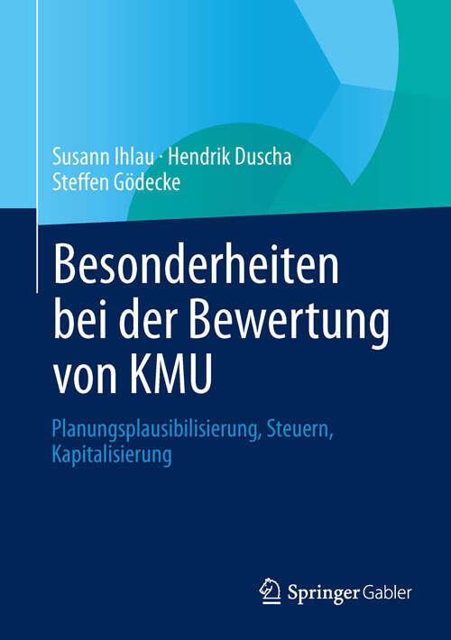 Book cover of Besonderheiten bei der Bewertung von KMU: Planungsplausibilisierung, Steuern, Kapitalisierung