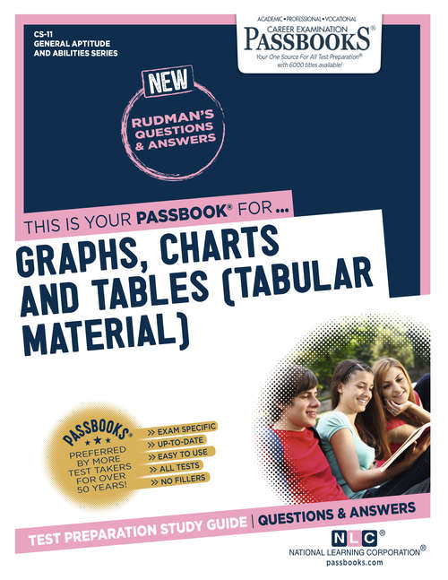 Book cover of GRAPHS, CHARTS AND TABLES (Tabular Material): Passbooks Study Guide (General Aptitude and Abilities Series (CS))