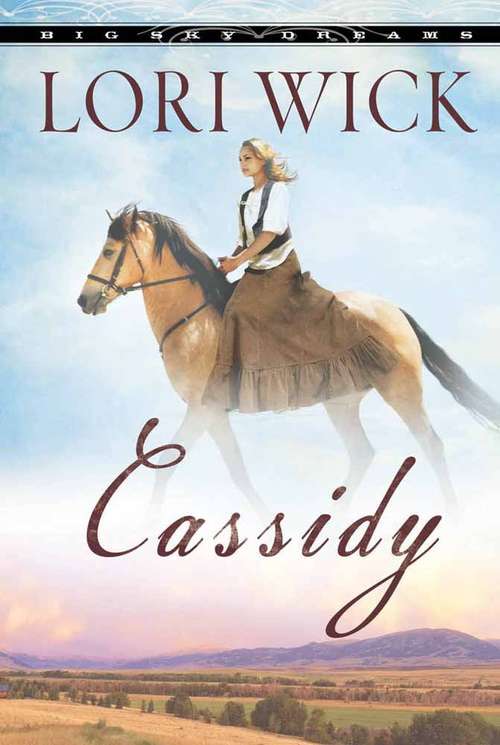 Book cover of Cassidy (Big Sky Dreams, Book #1)