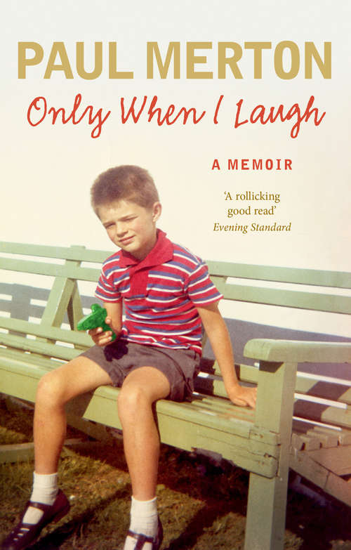 Book cover of Only When I Laugh: My Autobiography