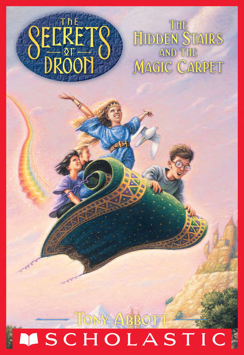 Book cover of The Hidden Stairs and the Magic Carpet (Secrets of Droon #1)
