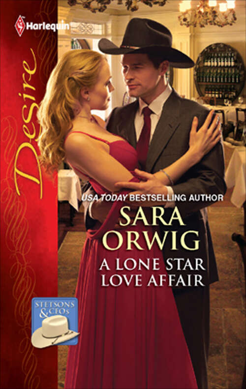 Book cover of A Lone Star Love Affair (Stetsons & CEOs #6)