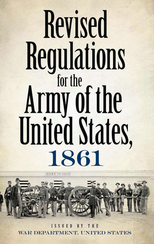 Book cover of Revised Regulations for the Army of the United States, 1861