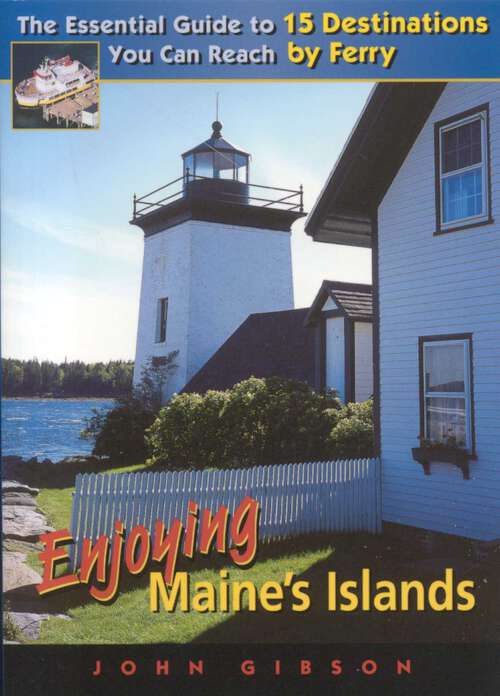 Book cover of Enjoying Maine's Islands