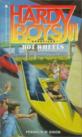 Book cover of Hot Wheels (Hardy Boys Casefiles #91)