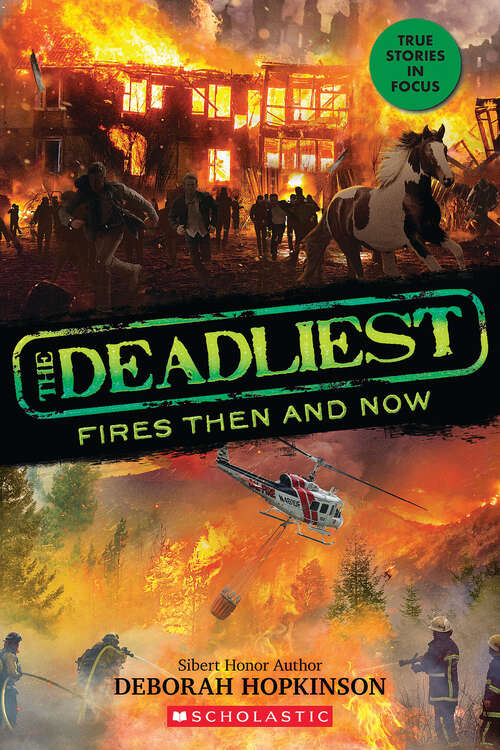 The Deadliest Fires Then and Now (The Deadliest)