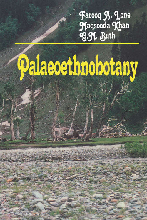 Palaeoethnobotany: Plants and Ancient Man in Kashmir