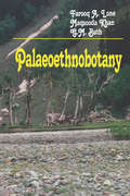 Palaeoethnobotany: Plants and Ancient Man in Kashmir