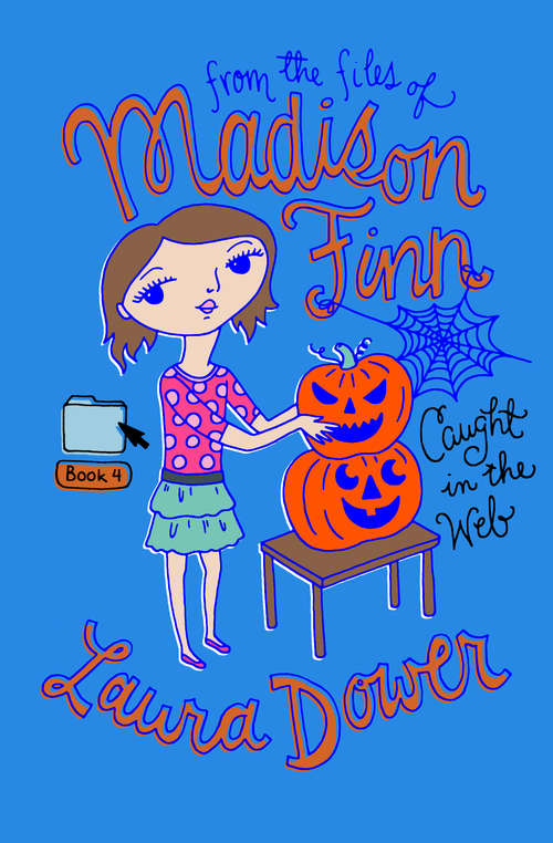 Book cover of Caught in the Web (Digital Original) (From the Files of Madison Finn #4)