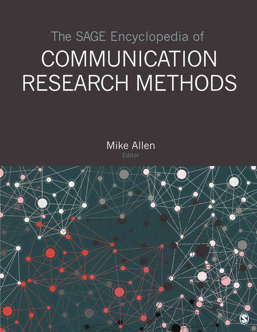 Book cover of The SAGE Encyclopedia of Communication Research Methods