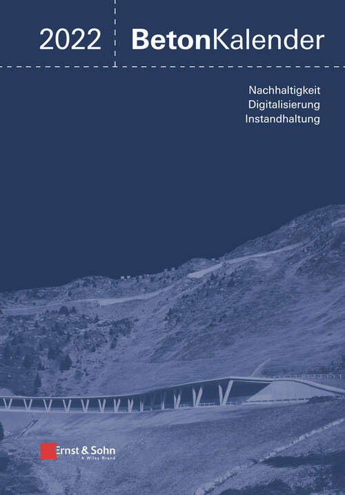 Book cover of Beton-Kalender 2022: Schwerpunkte: Instandsetzung, Beton und Digitalisierung (Beton-Kalender)