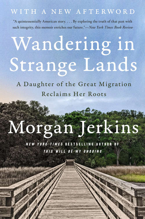 Book cover of Wandering in Strange Lands: A Daughter of the Great Migration Reclaims Her Roots