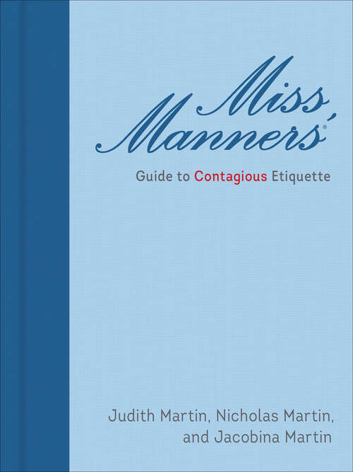 Book cover of Miss Manners' Guide to Contagious Etiquette (Miss Manners)