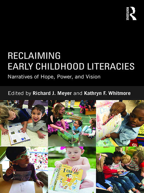 Reclaiming Early Childhood Literacies