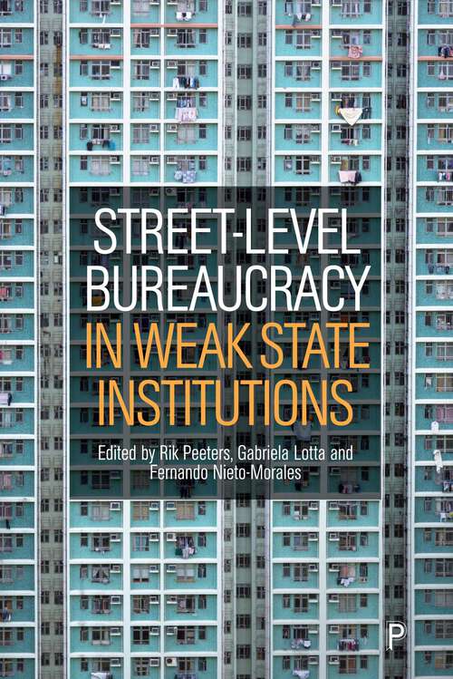 Book cover of Street-Level Bureaucracy in Weak State Institutions