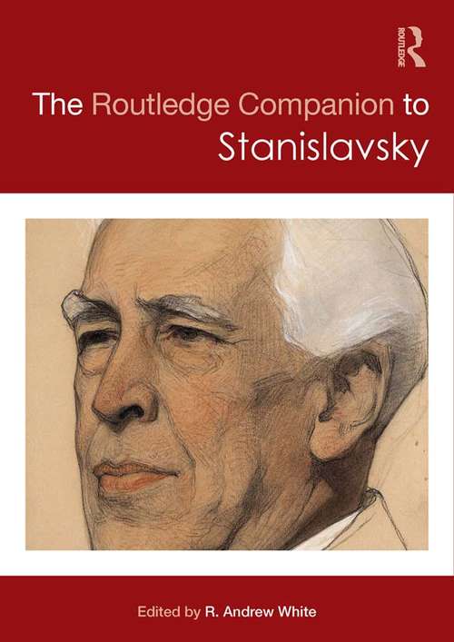 Book cover of The Routledge Companion to Stanislavsky (Routledge Companions Ser.)
