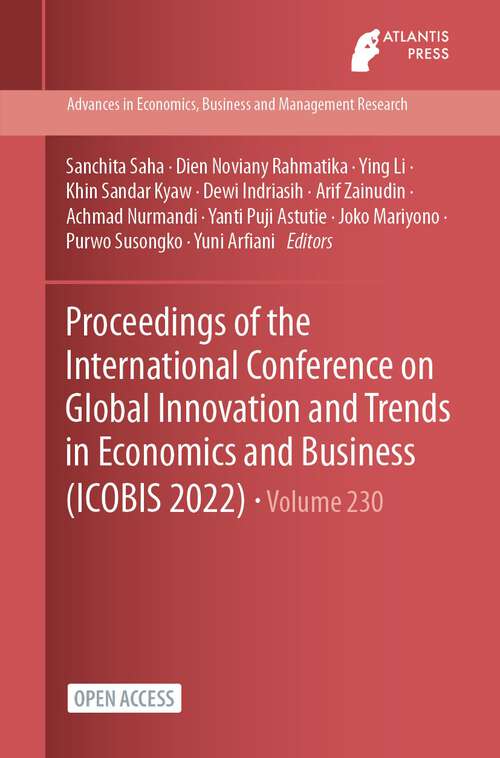 Book cover of Proceedings of the International Conference on Global Innovation and Trends in Economics and Business (1st ed. 2023) (Advances in Economics, Business and Management Research #667)