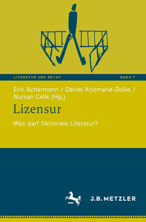 Book cover of Lizensur: Was darf fiktionale Literatur? (1. Aufl. 2023) (Literatur und Recht #7)