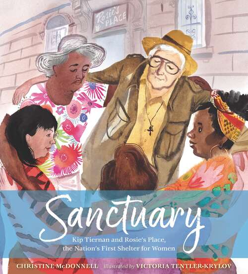 Book cover of Sanctuary Kip Tiernan and Rosie’s Place, the Nation’s First Shelter for Women