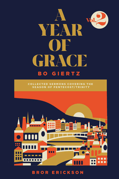 Book cover of A Year of Grace, Volume 2: Collected Sermons of Advent through Pentecost (A Year of Grace)