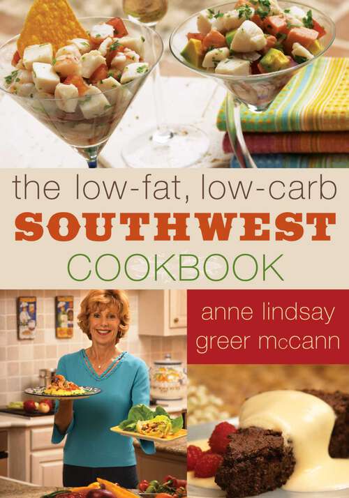 Book cover of The Low-fat Low-carb Southwest Cookbook (New Edition)