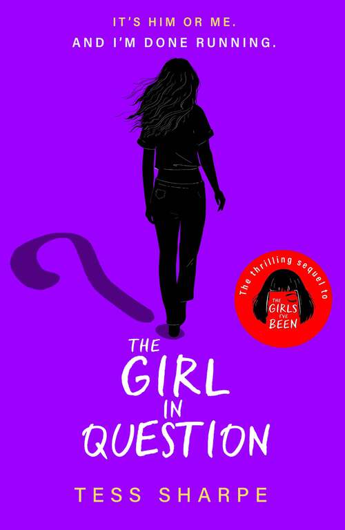 Book cover of The Girl in Question: The thrilling sequel to The Girls I've Been