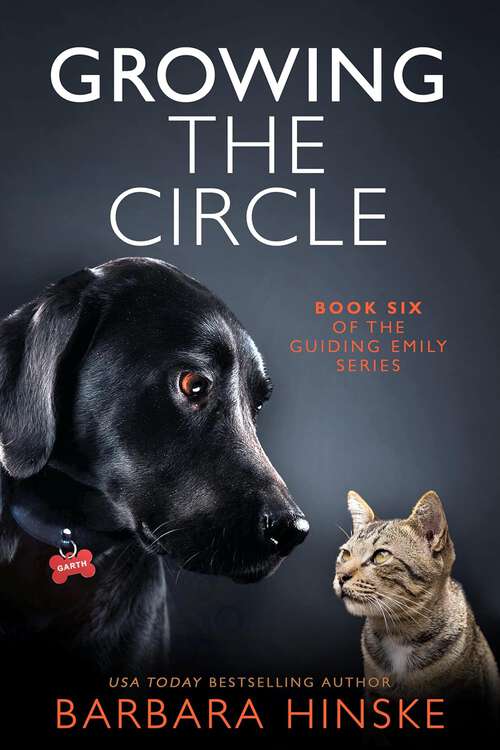Book cover of Growing the Circle: Book Six of the Guiding Emily Series