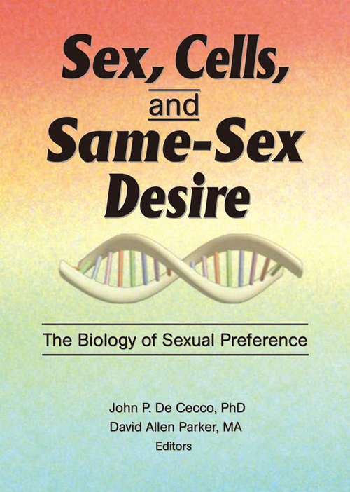 Book cover of Sex, Cells, and Same-Sex Desire: The Biology of Sexual Preference