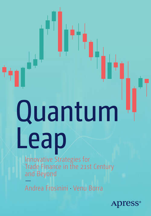 Book cover of Quantum Leap: Innovative Strategies for Trade Finance in the 21st Century and Beyond (First Edition)