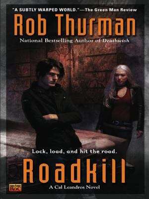 Roadkill: A Cal Leandros Novel