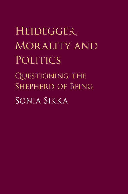 Heidegger, Morality, and Politics: Questioning the Shepherd of Being