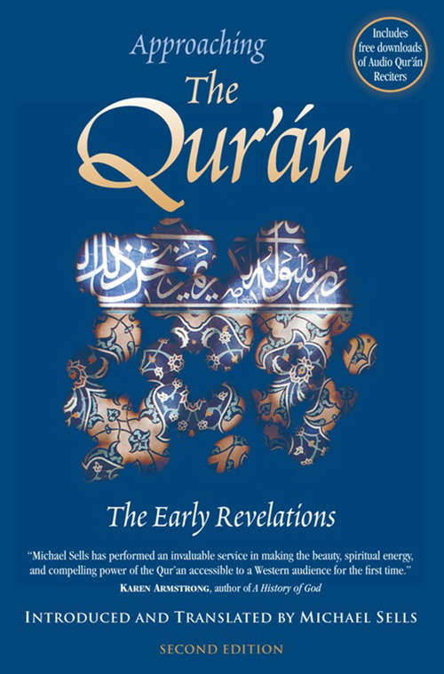 Approaching the Qur'an: The Early Revelations