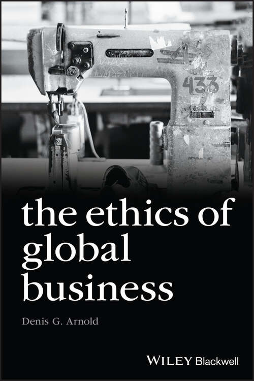 Book cover of The Ethics of Global Business (Foundations of Business Ethics)