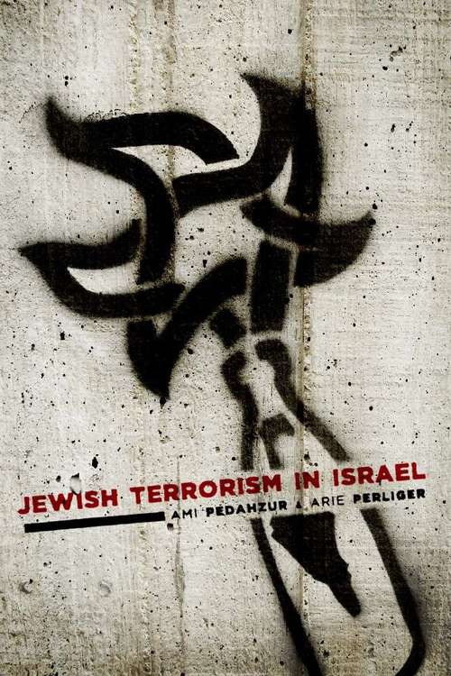 Jewish Terrorism in Israel (Columbia Studies in Terrorism and Irregular Warfare)