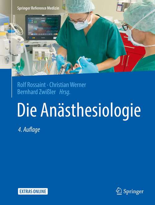 Book cover of Die Anästhesiologie (4. Aufl. 2019) (Springer Reference Medizin)