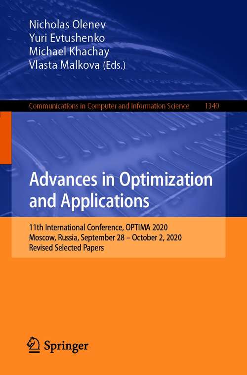 Advances in Optimization and Applications: 11th International Conference, OPTIMA 2020, Moscow, Russia, September 28 – October 2, 2020, Revised Selected Papers (Communications in Computer and Information Science #1340)