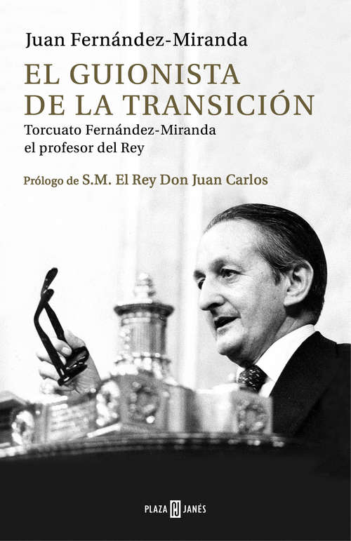 Book cover of El guionista de la Transición: Torcuato Fernández-Miranda, el profesor del Rey