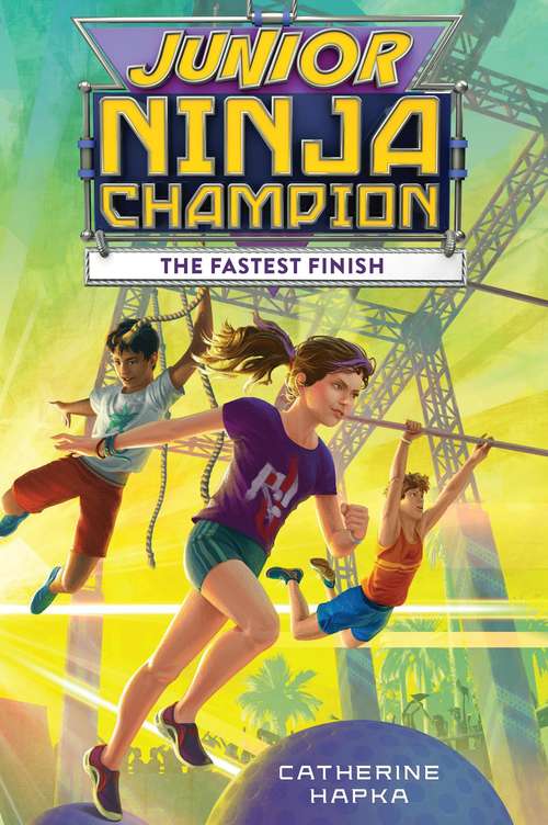 Book cover of Junior Ninja Champion: The Fastest Finish (Junior Ninja Champion)