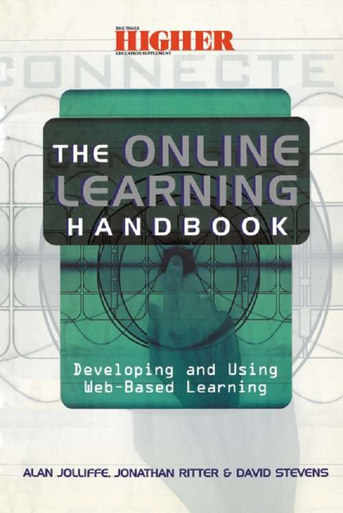 The Online Learning Handbook: Developing and Using Web-based Learning