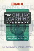 The Online Learning Handbook: Developing and Using Web-based Learning