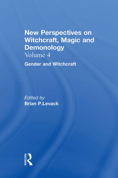 Book cover of Gender and Witchcraft: New Perspectives on Witchcraft, Magic, and Demonology (Witchcraft, Magic, And Demonology Ser.)