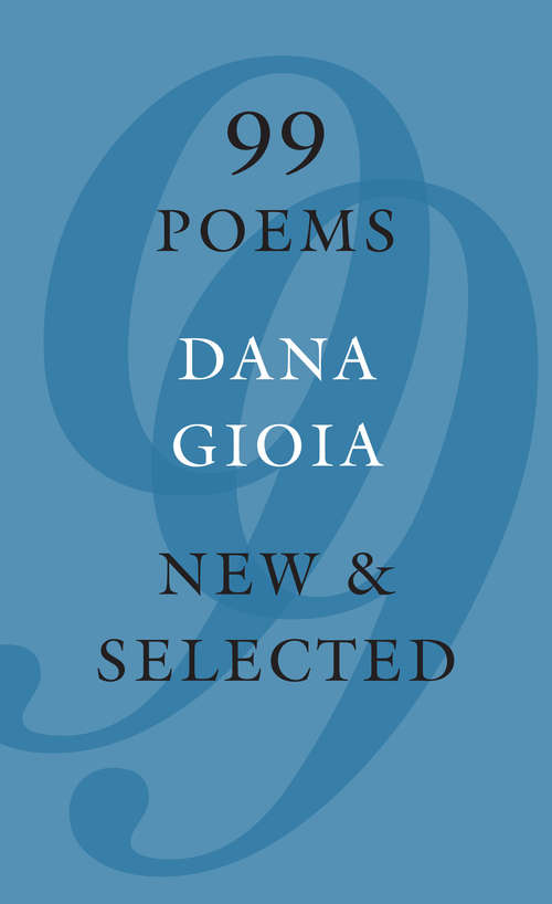 Book cover of 99 Poems: New & Selected