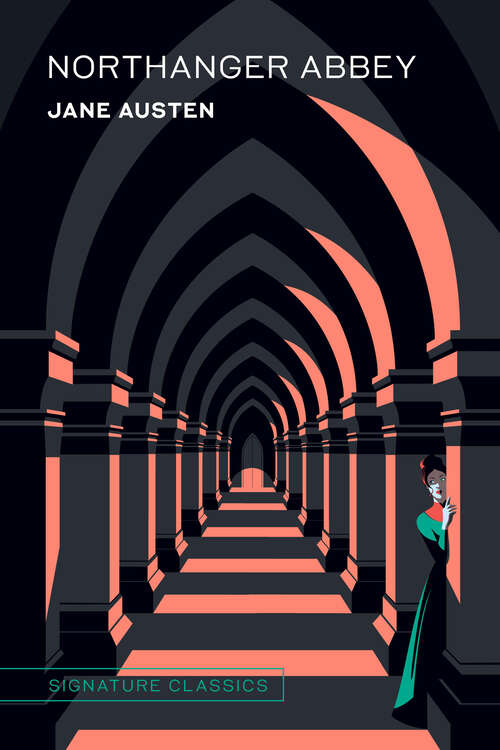 Book cover of Northanger Abbey (Signature Editions)
