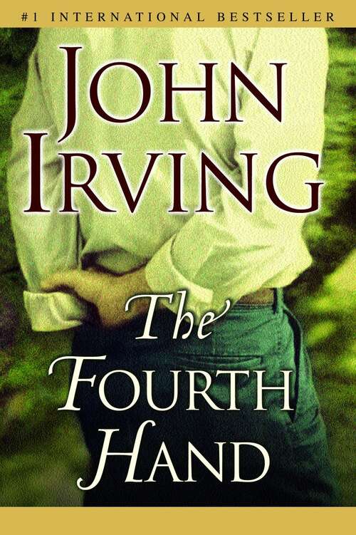 Book cover of The Fourth Hand: A Novel