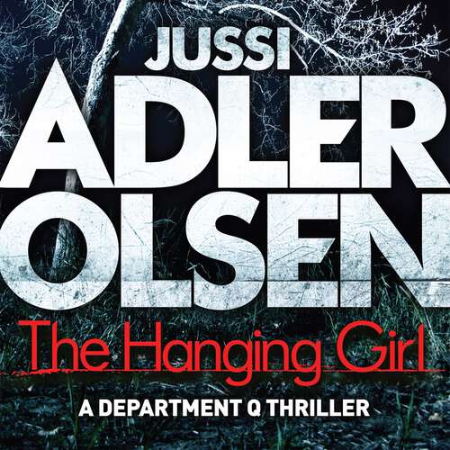 Book cover of The Hanging Girl: Department Q 6 (Department Q)