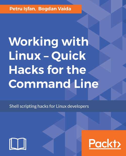 Book cover of Working with Linux – Quick Hacks for the Command Line